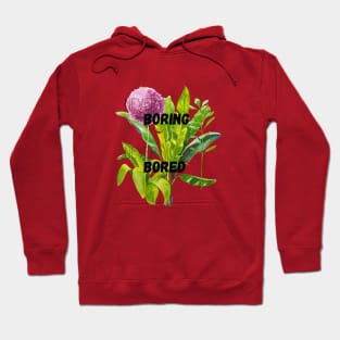 BORING! Hoodie